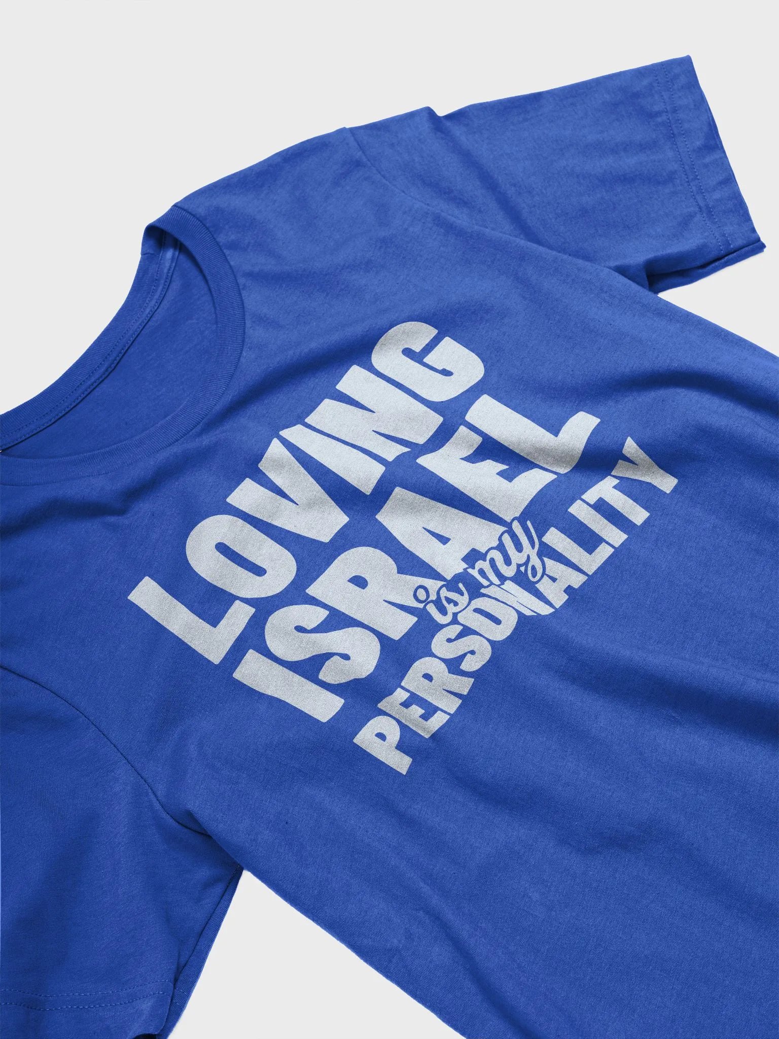 Loving Israel is My Personality T-Shirt - Unisex Fit product image (4)