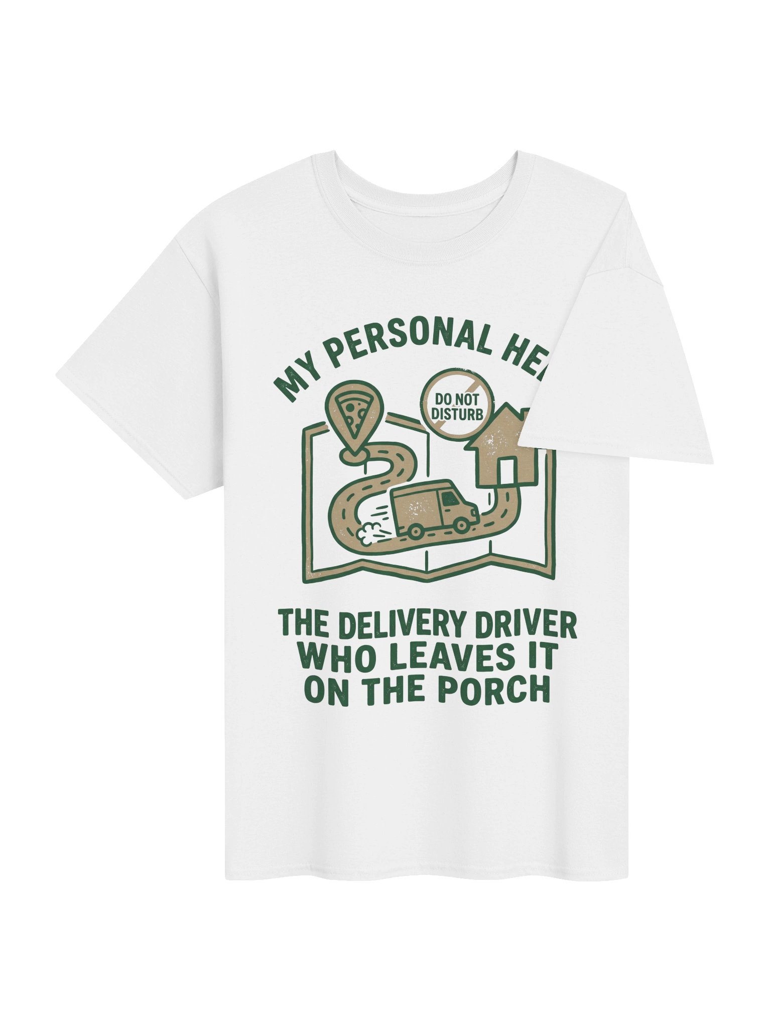 Funny Introvert "My Personal Hero" Delivery Driver Foodie T-Shirt product image (4)