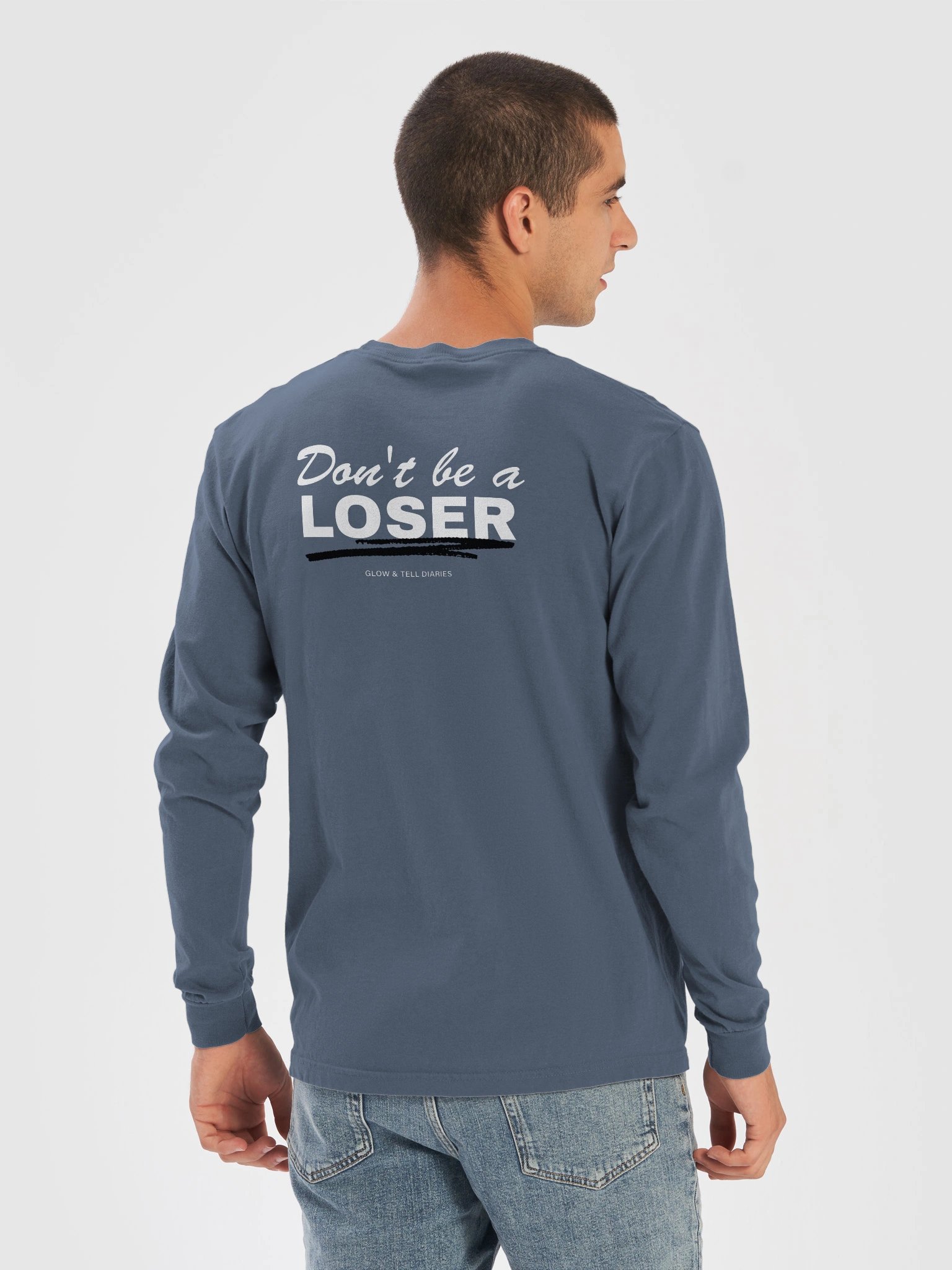 Don't be a LOSER unisex long sleeve (blue jeans) product image (6)