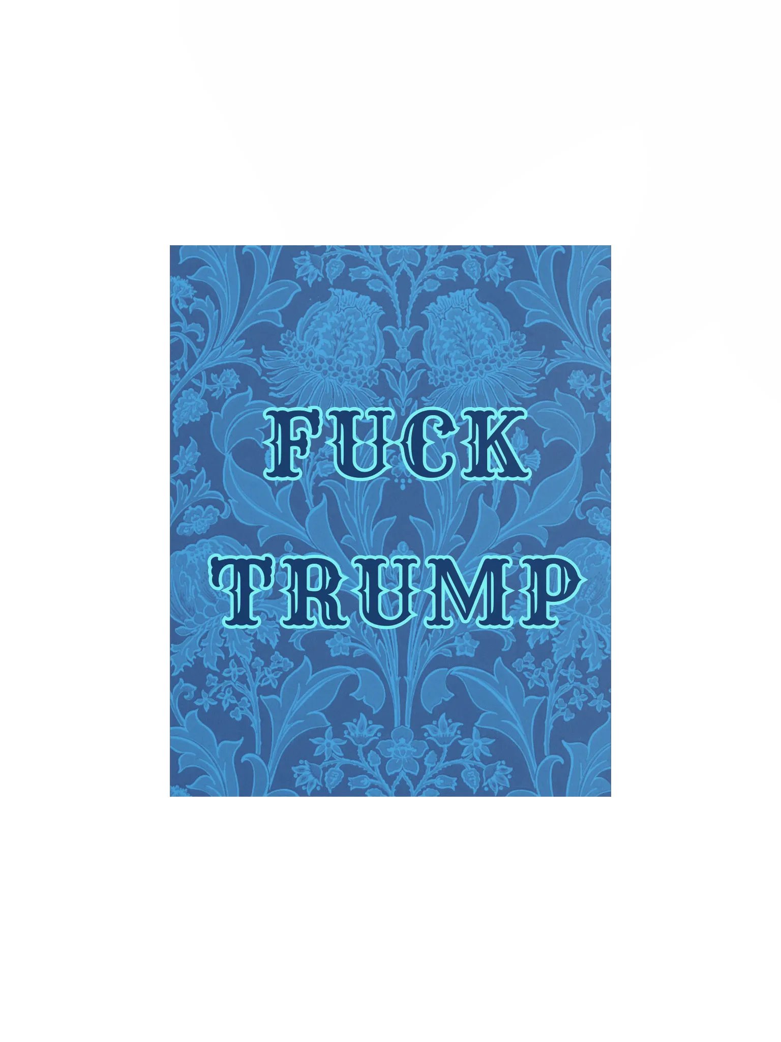 F*ck Trump Blue Vintage Wallpaper Print product image (1)