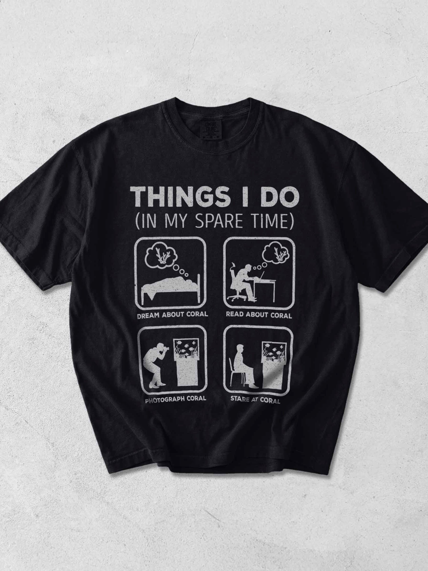 Things I Do in My Spare Time Coral Shirt – Funny Reef Aquarium Hobby Tee product image (1)