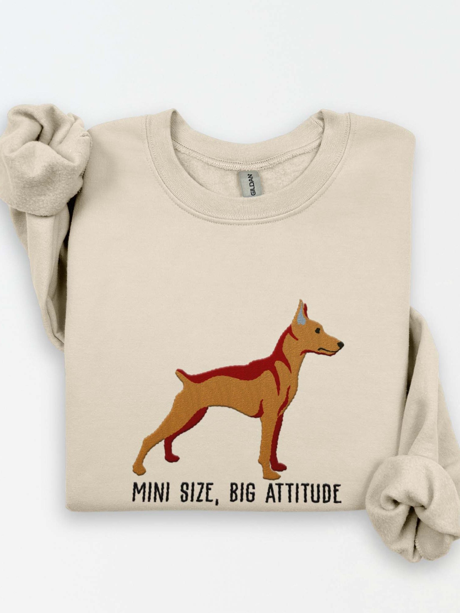 Mini Size, Big Attitude Sweatshirt (Embroidered) of a Mini Pinscher(Tan) product image (1)