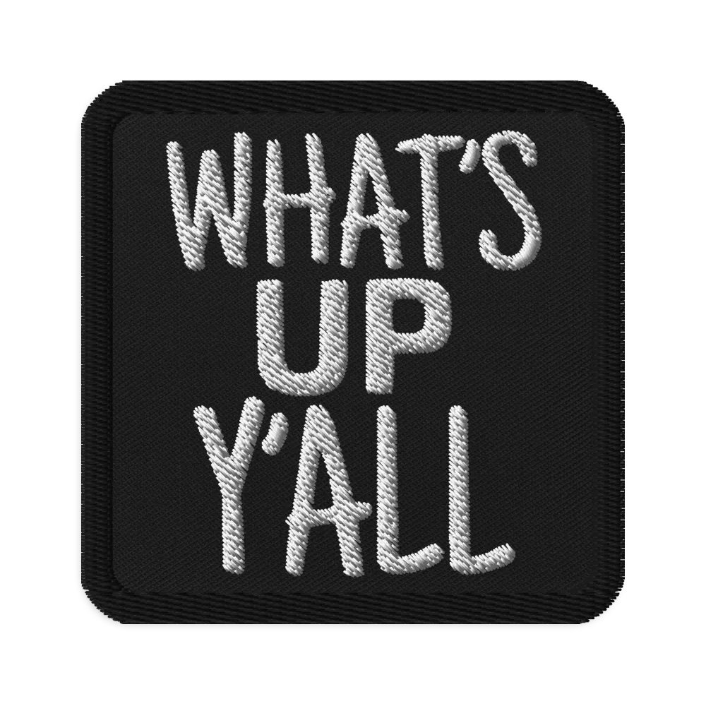 What's Up Y'all Patch product image (1)