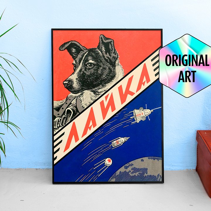 Laika, first space dog, USSR, 1958 — Soviet vintage space art poster, soviet poster, propaganda poster, soviet retro space, space wall art product image (1)