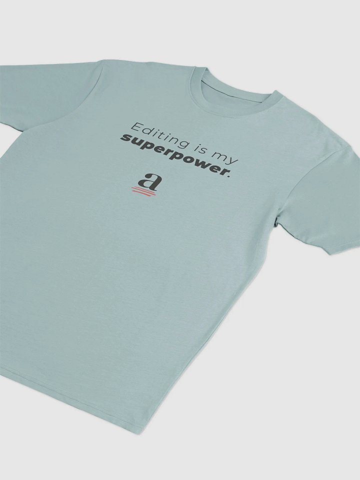 Editing is my superpower unisex tee (without cape) product image (2)