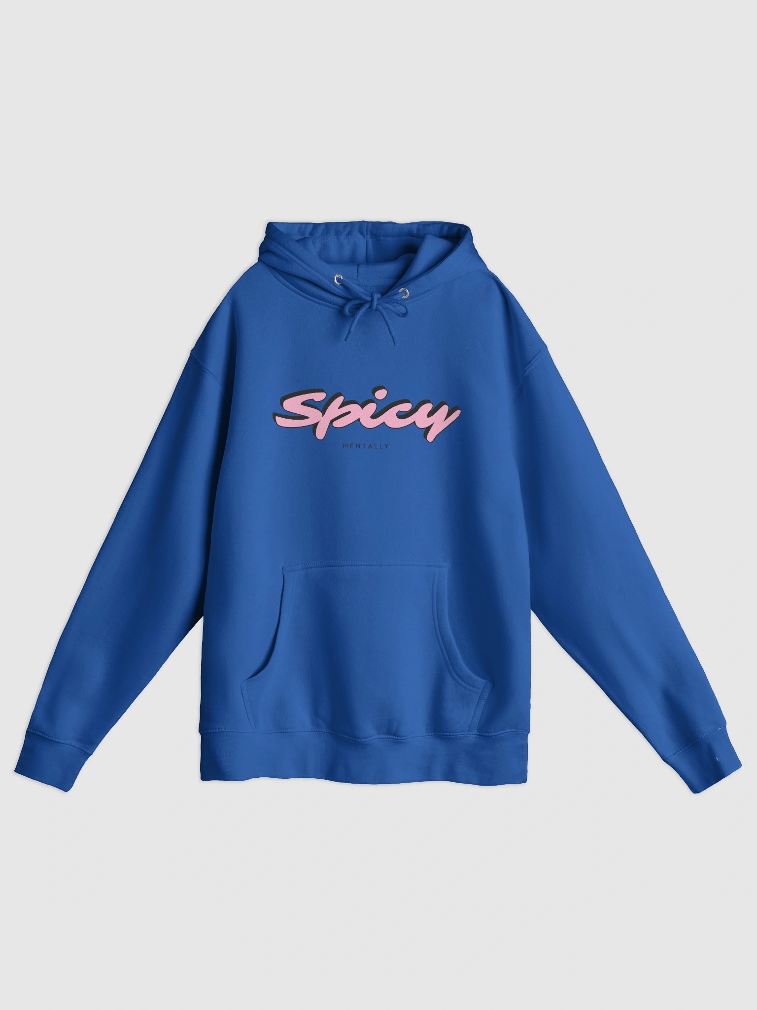 Spicy....mentally hoody product image (2)