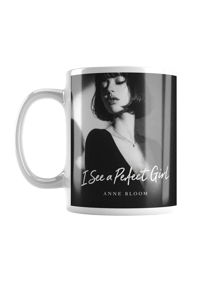White Glossy Mug - I See a Perfect Girl product image (1)