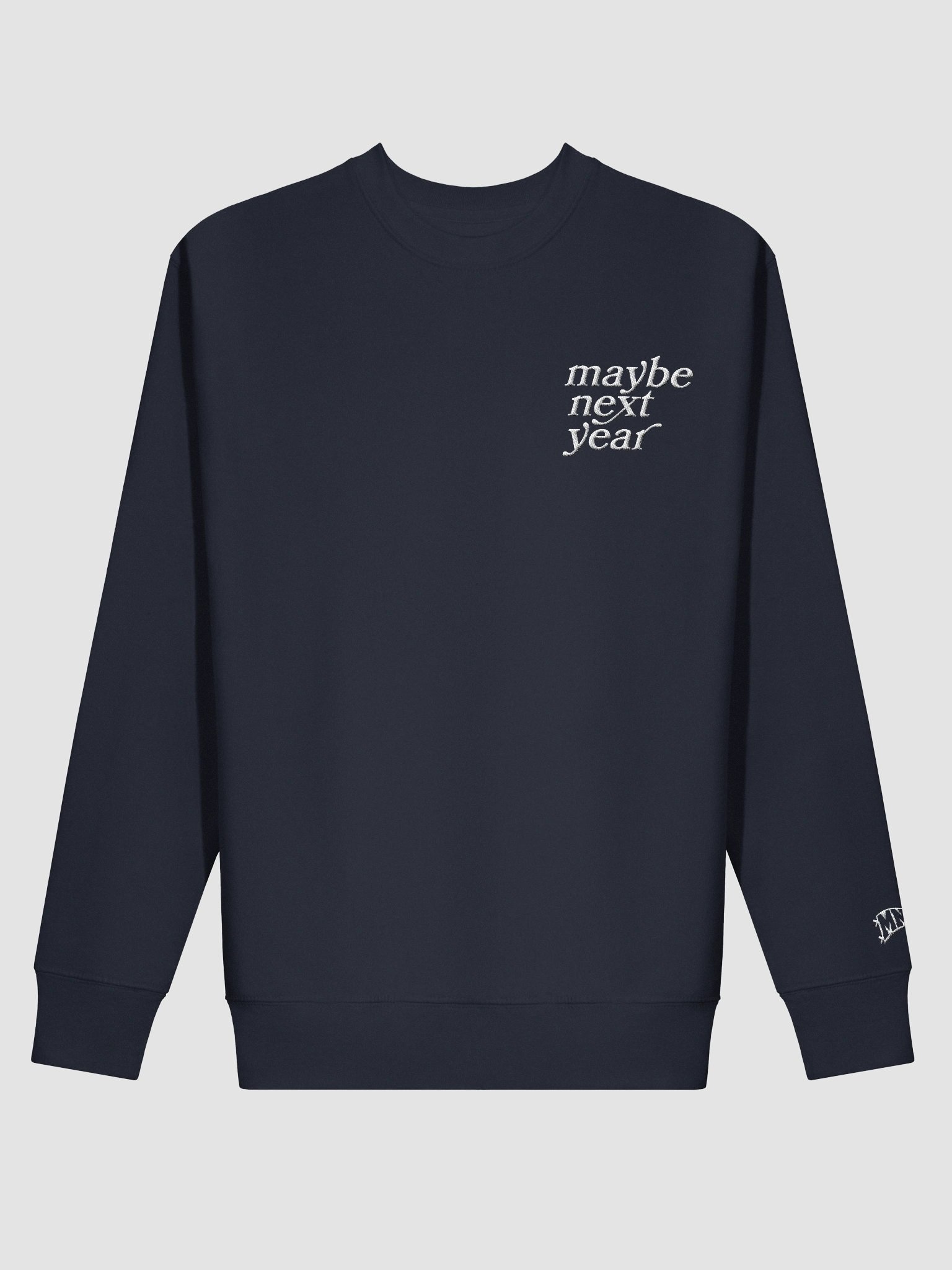 Maybe Next Year Script Home Crewneck product image (16)