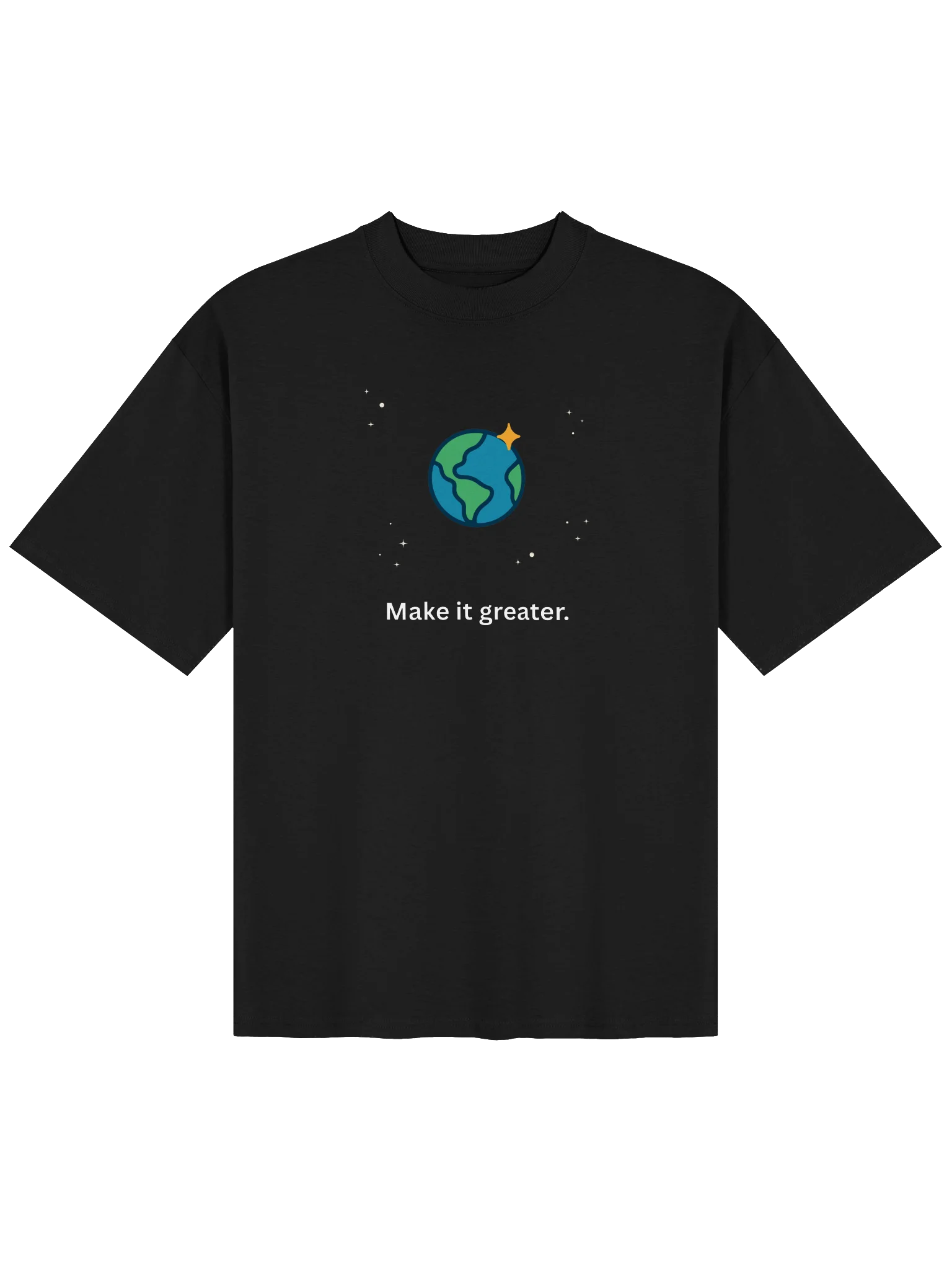 Make it greater. Shirt product image (1)