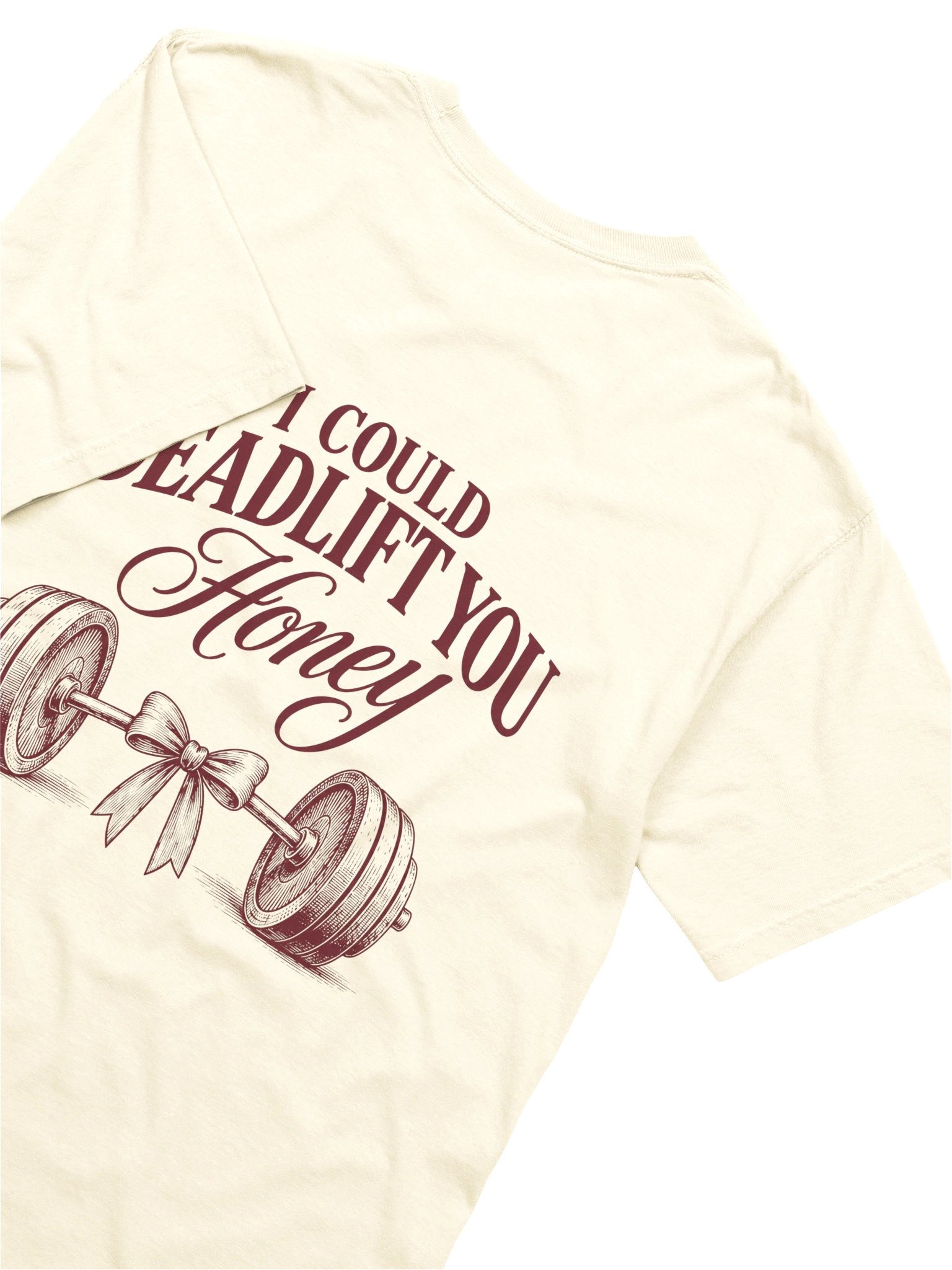 I Could Deadlift You Honey T-Shirt product image (6)
