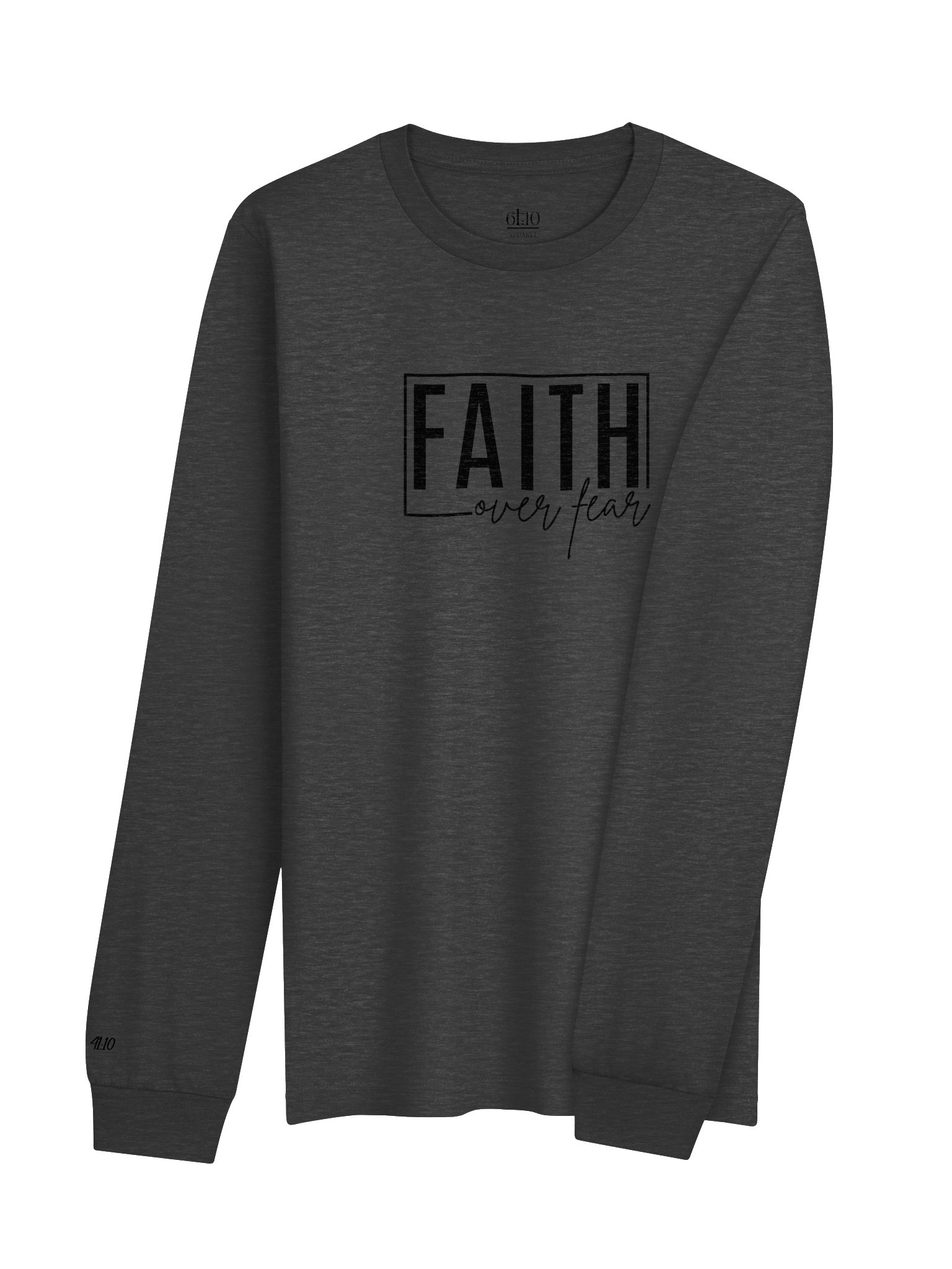 FAITH OVER FEAR Long Sleeve Tee by 61:10 Apparel product image (48)