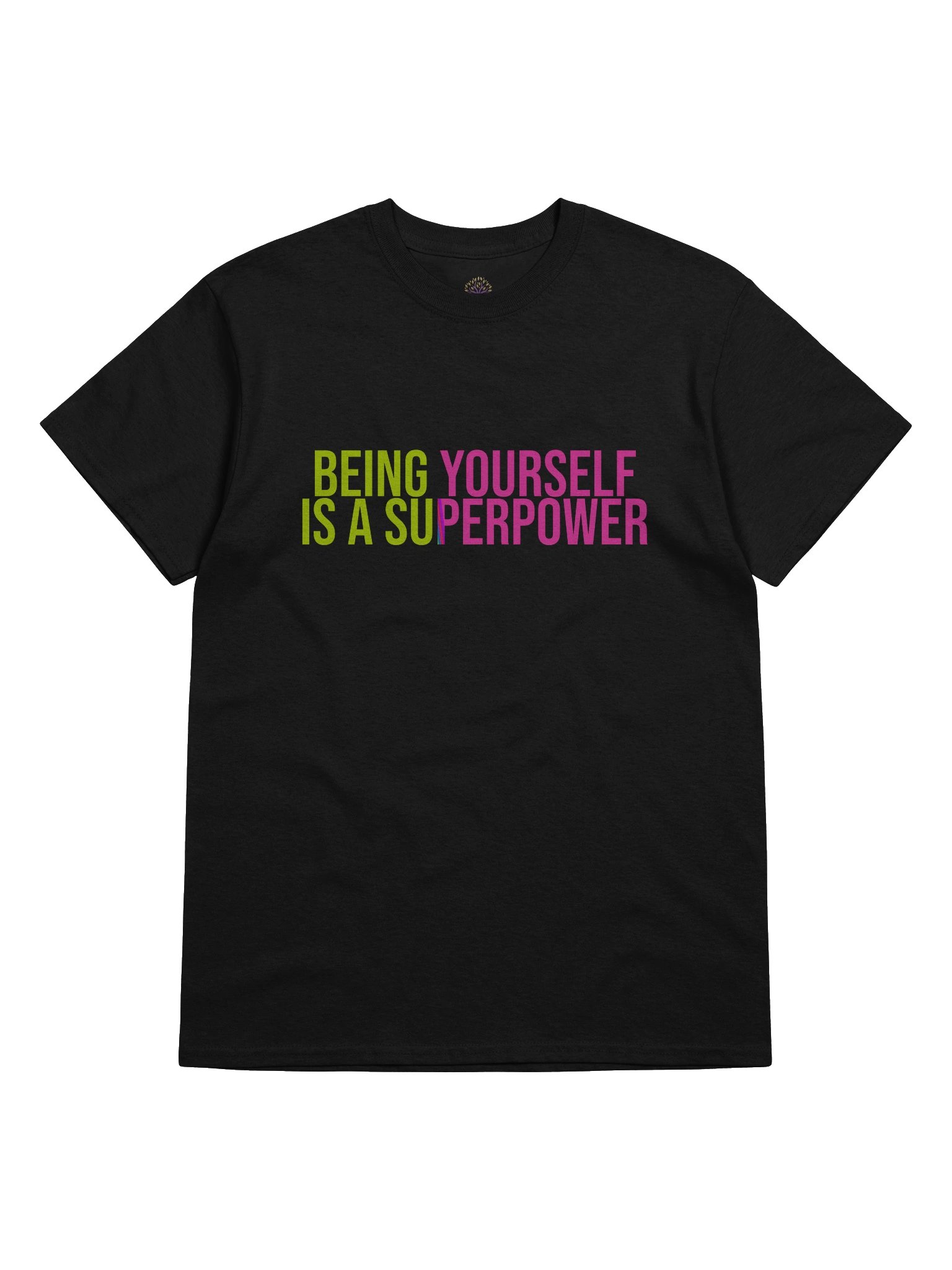 Being Yourself Is A Superpower Unisex Print T-Shirt product image (5)