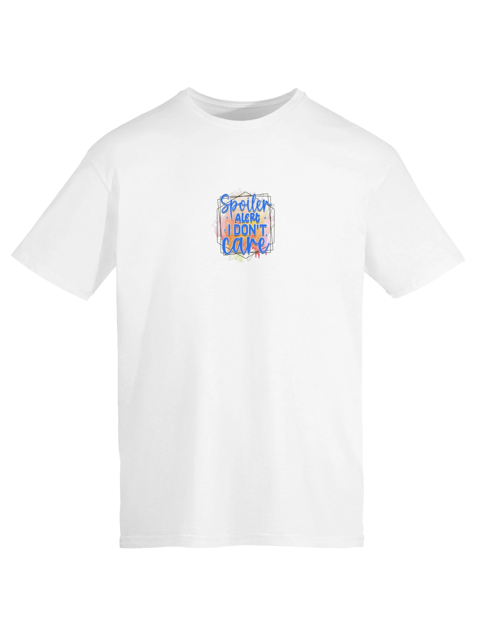 Spoiler Alert I Don't Care T-Shirt product image (5)