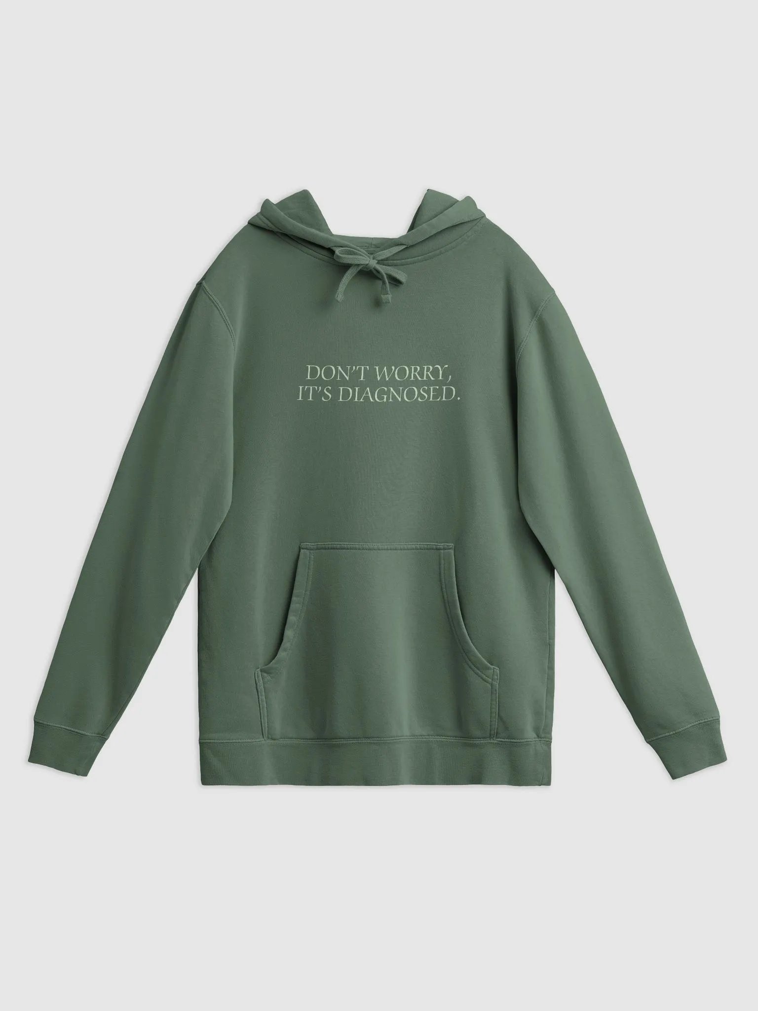 DW, IT'S DIAGNOSED. (#CCE1C4) printed pigment hoodie product image (1)