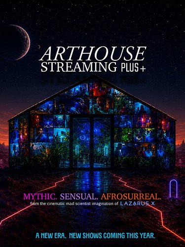 A new era begins. 

Arthouse Streaming Plus+ is evolving into something stranger, more cinematic, more sensual, more mythic. ...