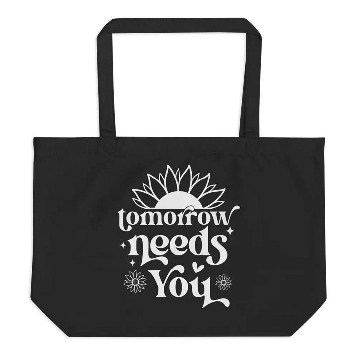 Tomorrow Needs You Bag product image (1)