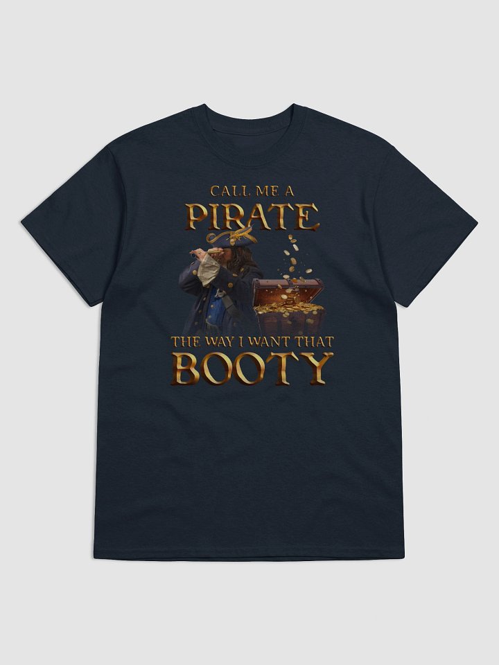 Call Me A Pirate T-shirt product image (121)