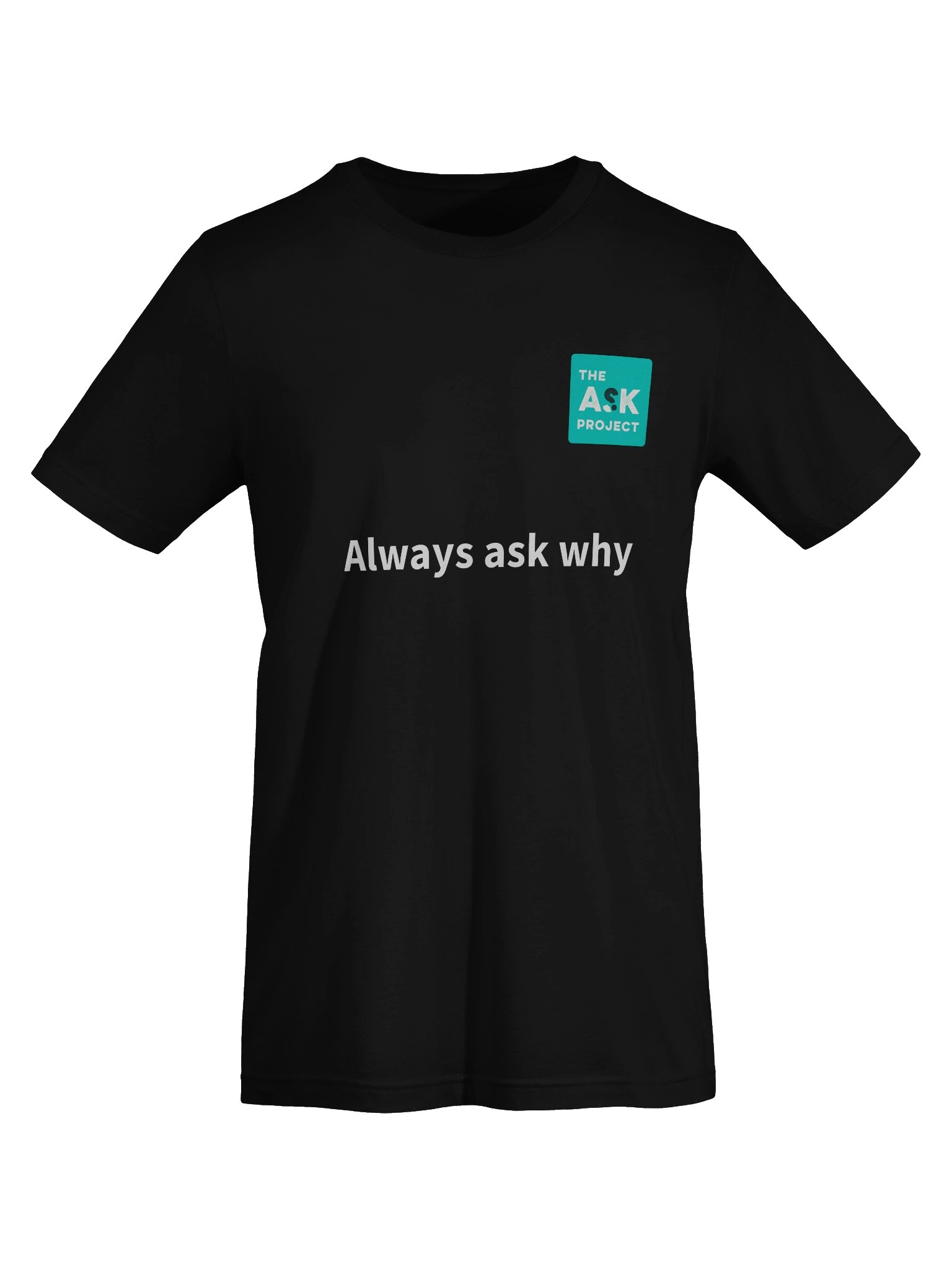 Always ask why tshirt product image (7)