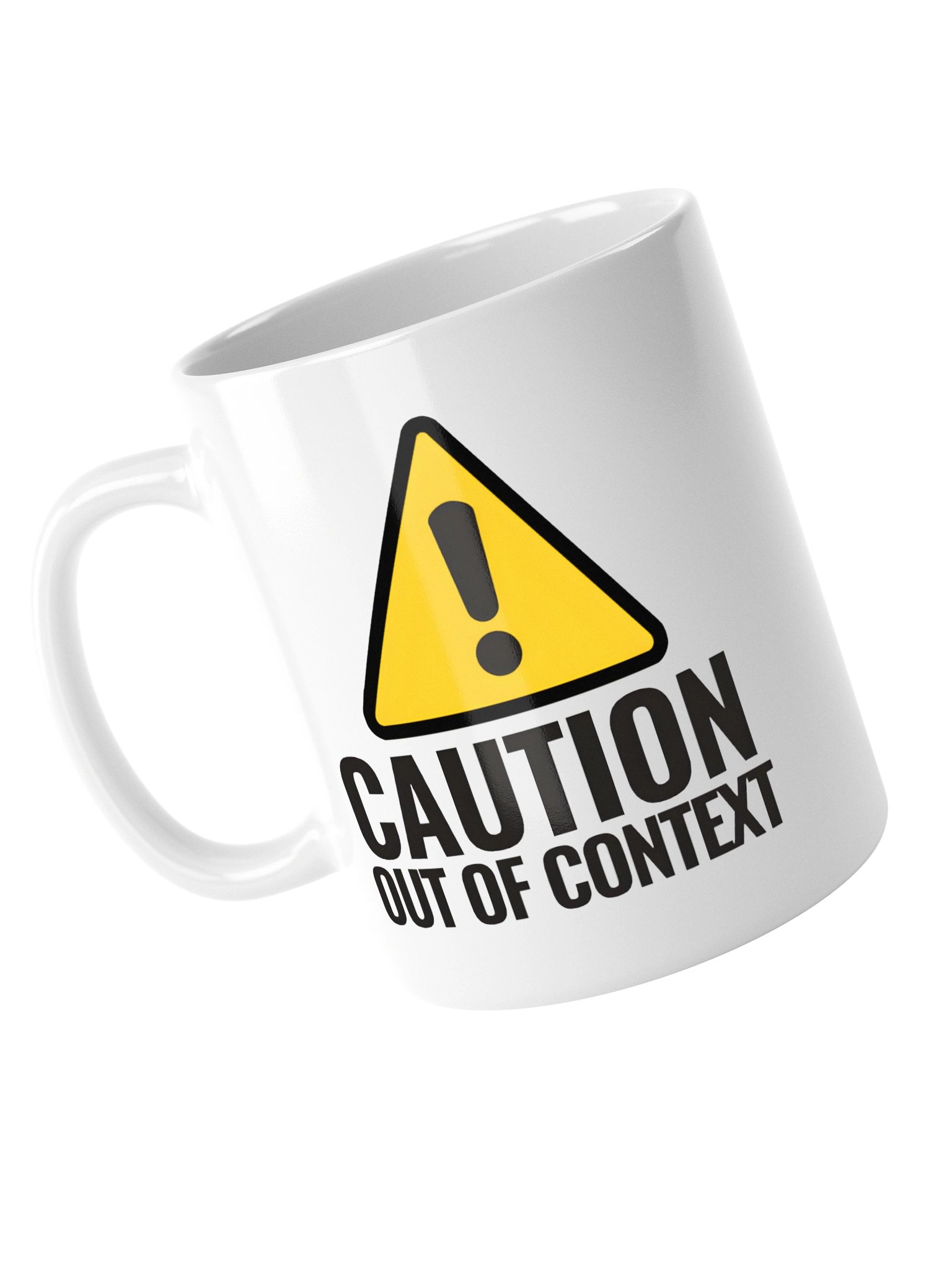 Cauton out of Context | Mug product image (13)
