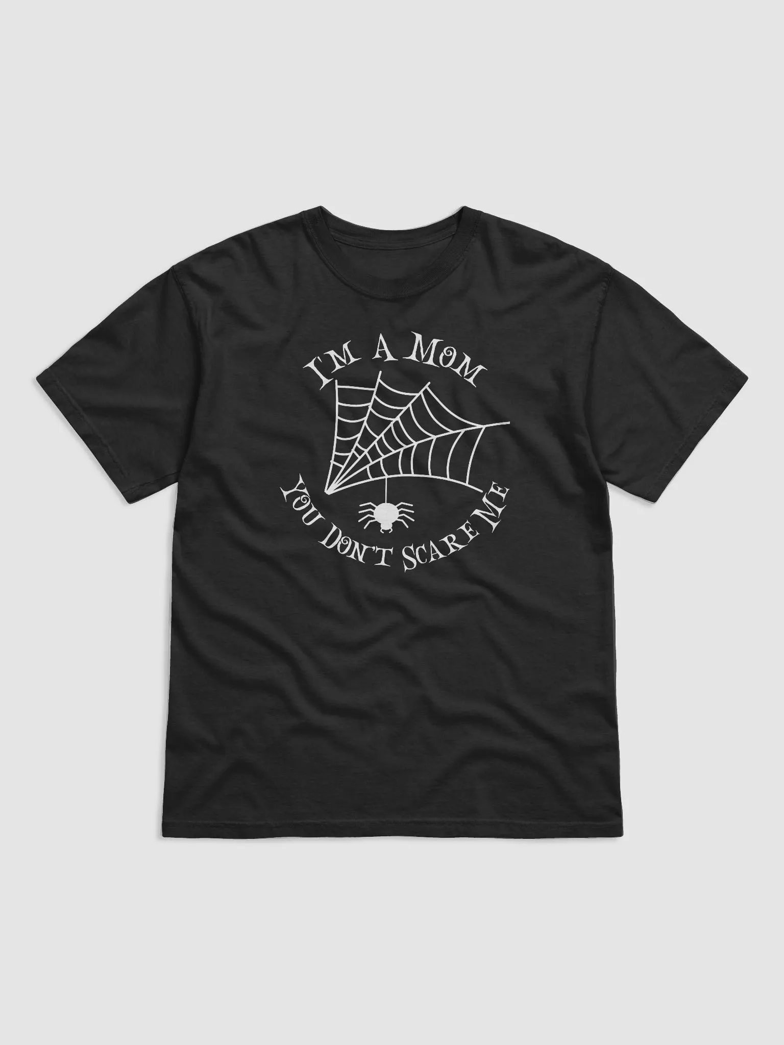 I'm A Mom You Don't Scare Me product image (2)