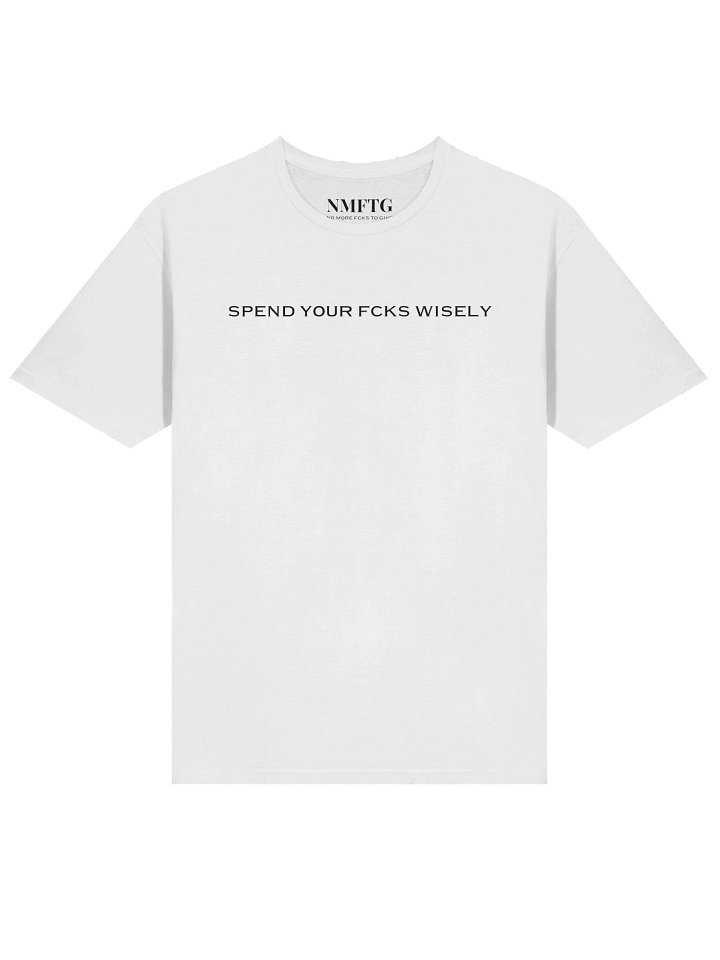 Spend your fcks wisely and wear it proudly product image (25)
