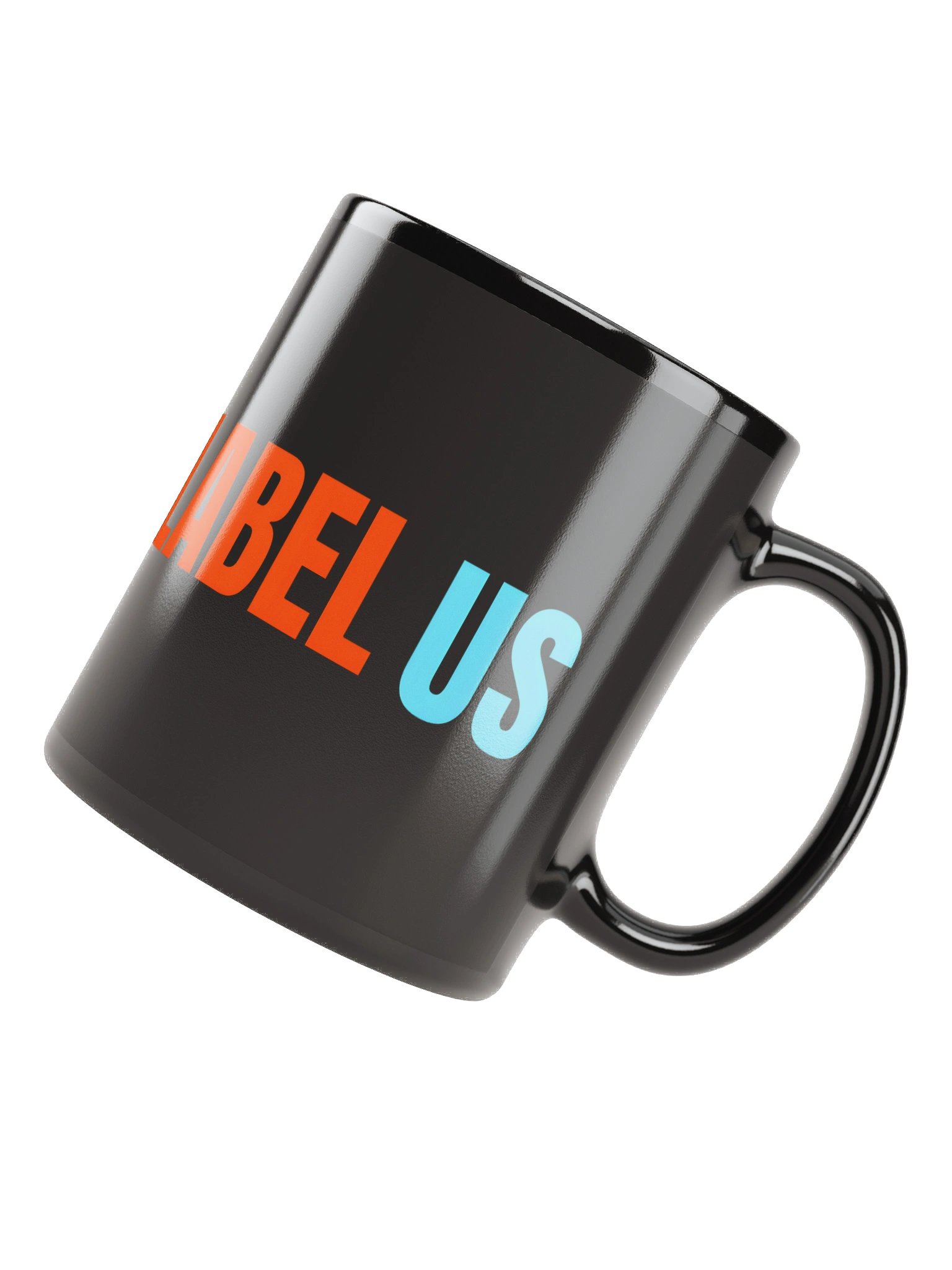 DLU DON'T LABEL US® Mug - Bold & Colorful product image (4)