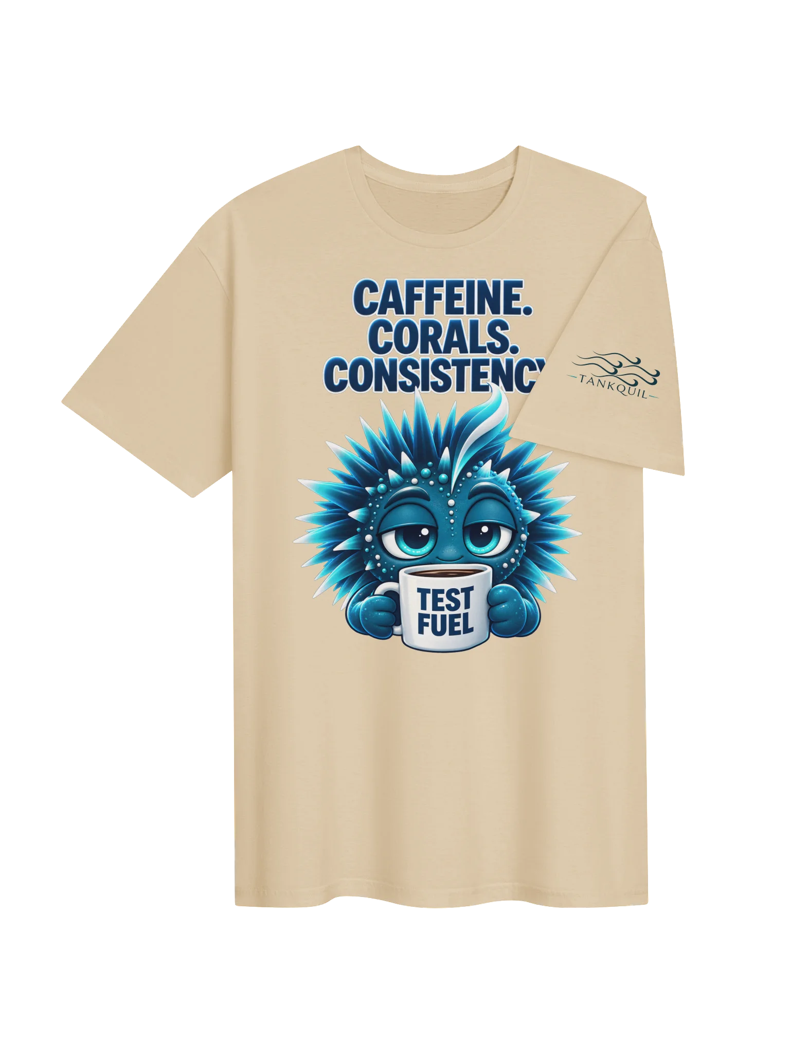 Tankquil “Caffeine. Corals. Consistency.” Tee product image (4)
