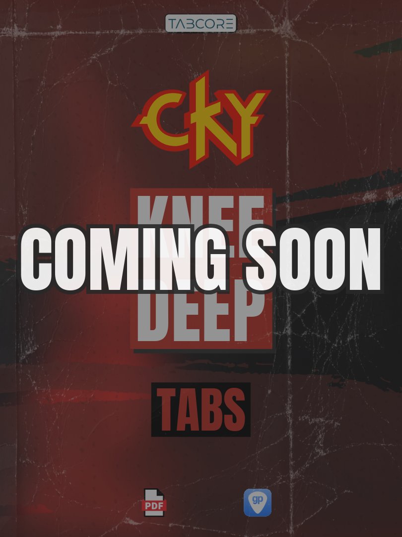 CKY - Knee Deep - Guitar Tabs (COMING SOON) product image (1)
