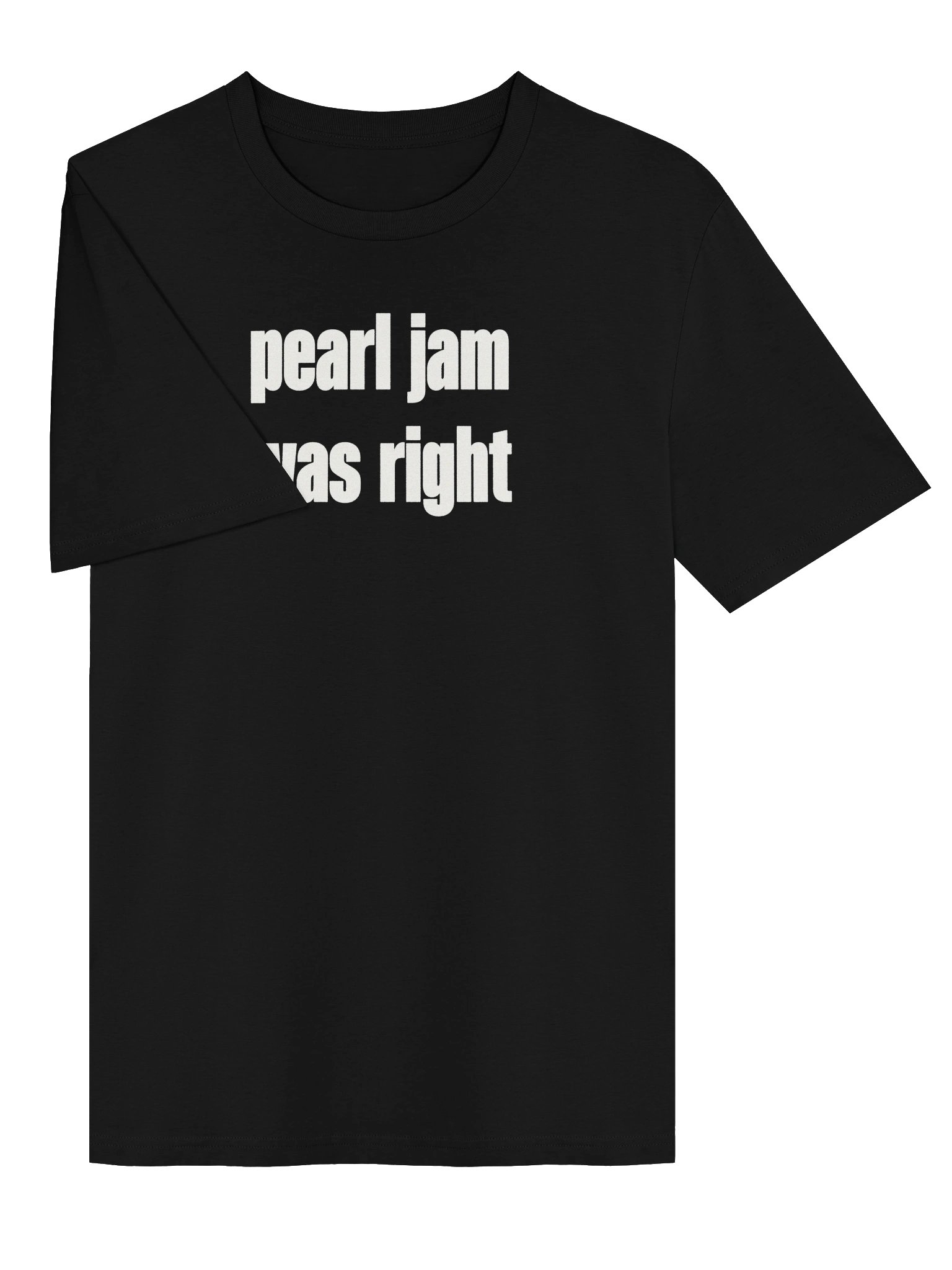 Pearl Jam Was Right Tee product image (3)