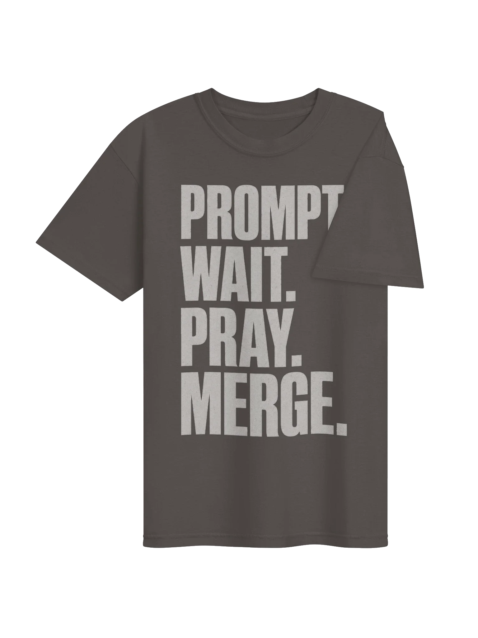 Prompt Wait Pray Merge Tee — view 12