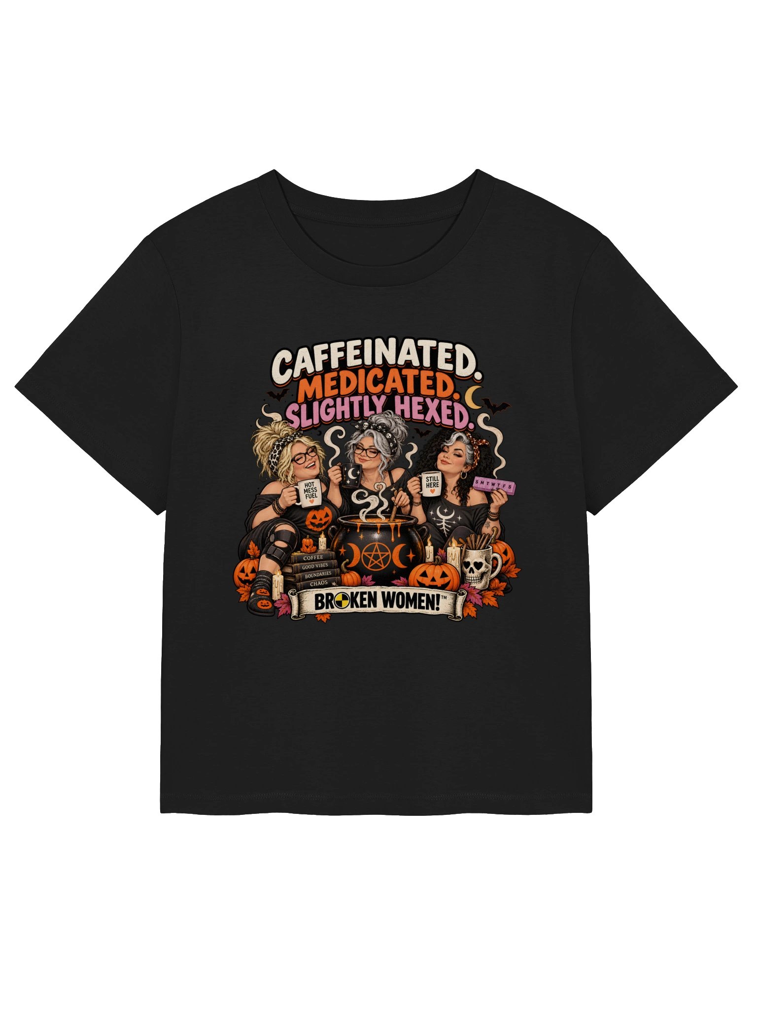 Funny Halloween Witch Shirt — Caffeinated, Medicated, Slightly Hexed | Broken Women!™ product image (2)