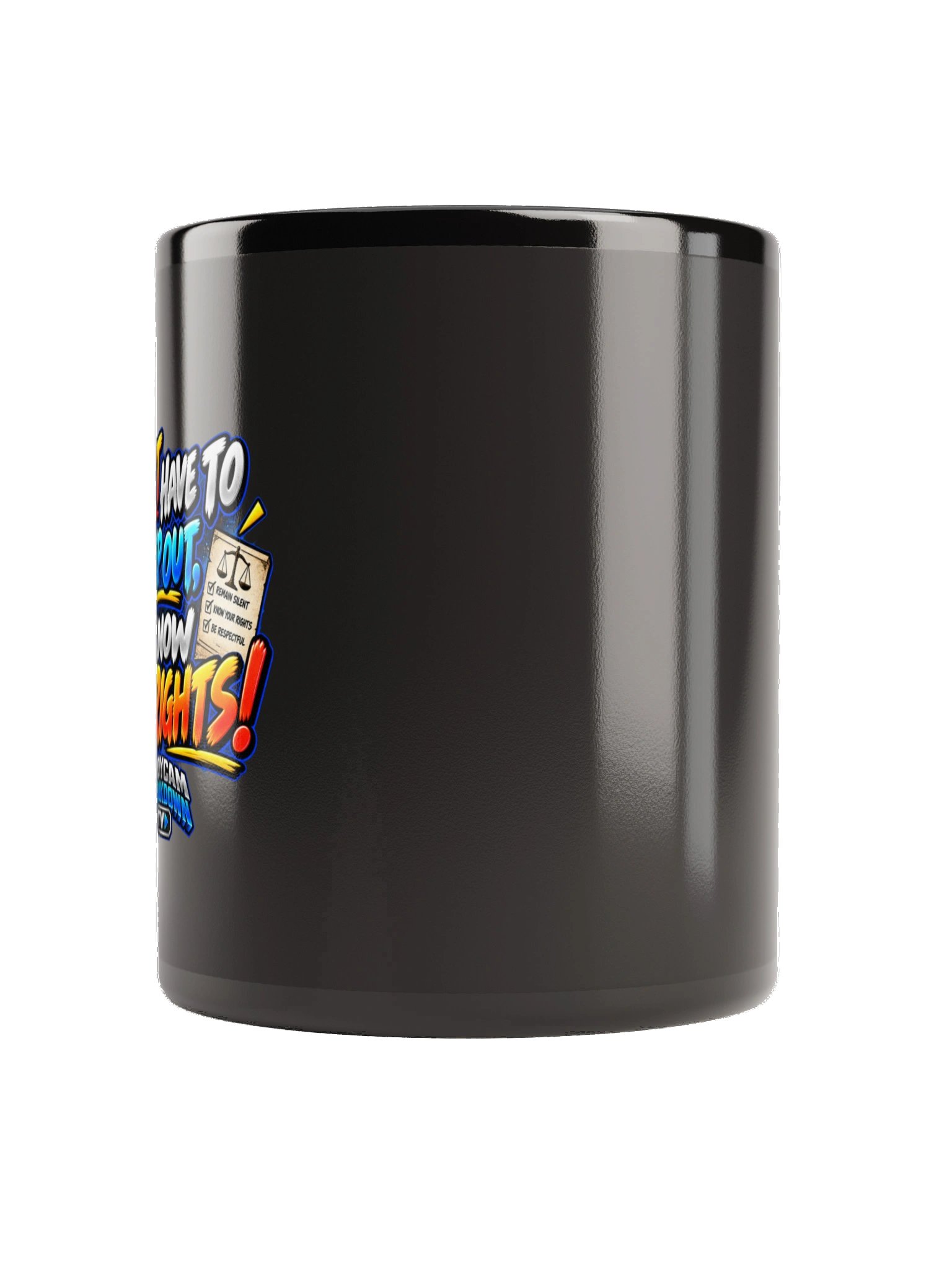 Bodycam Breakdown TV - I Don’t Have to Step Out, I Know My Rights! Mug product image (3)
