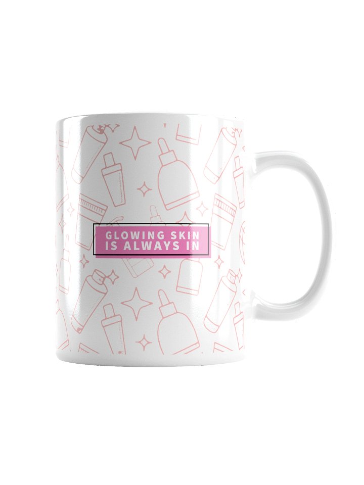 Glowing Skin is Always In Mug product image (4)