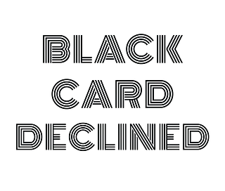 blackcarddeclined