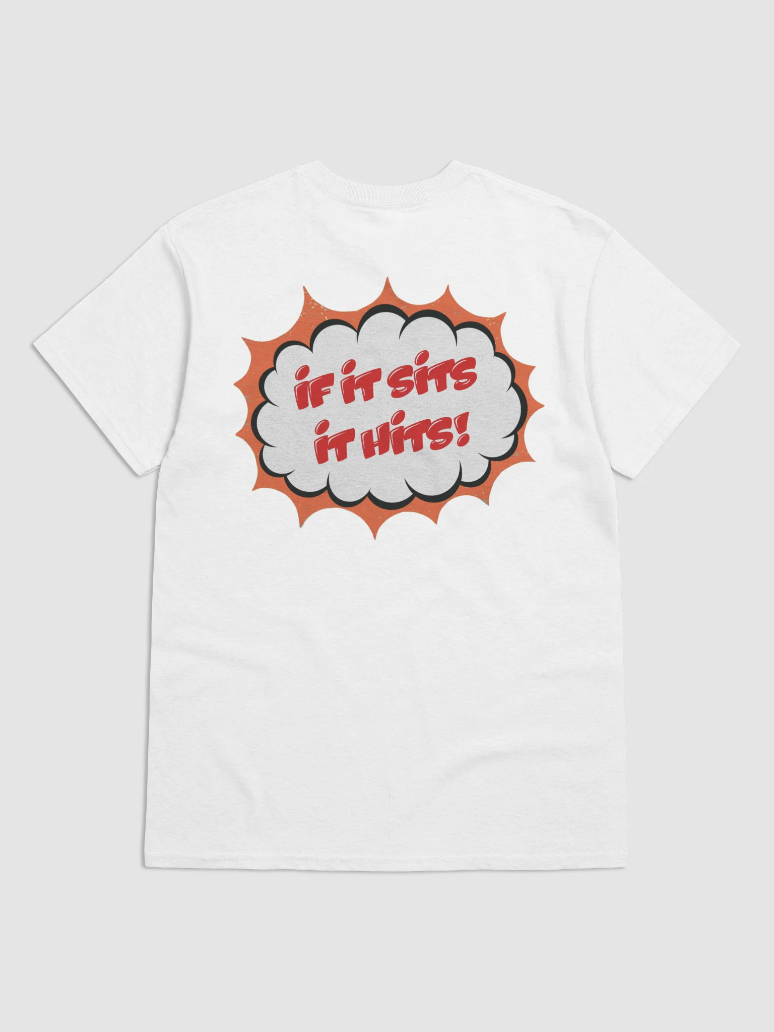 IF IT SITS IT HITS! White Tee product image (6)