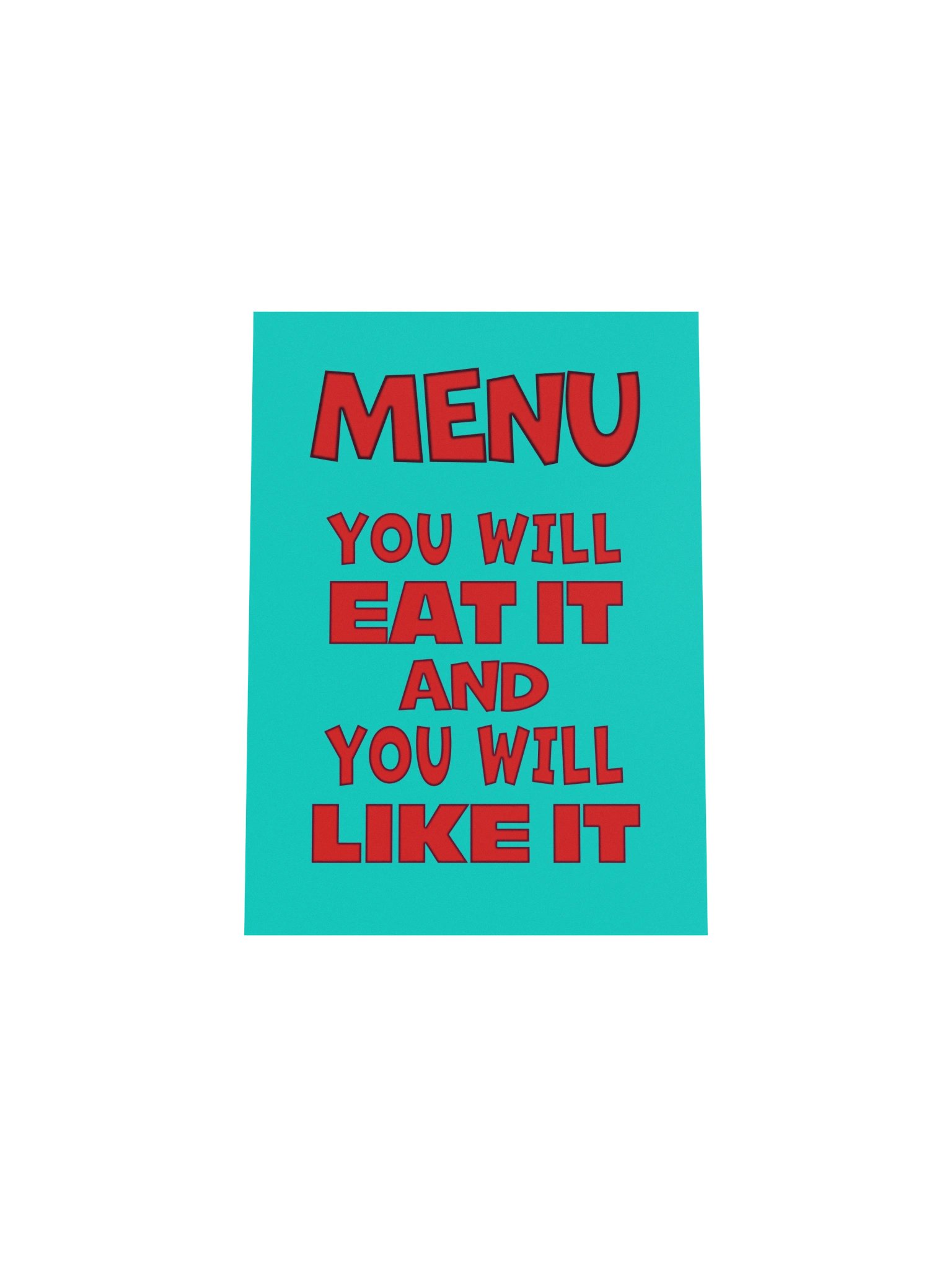 Menu, You Will Eat It Poster product image (32)