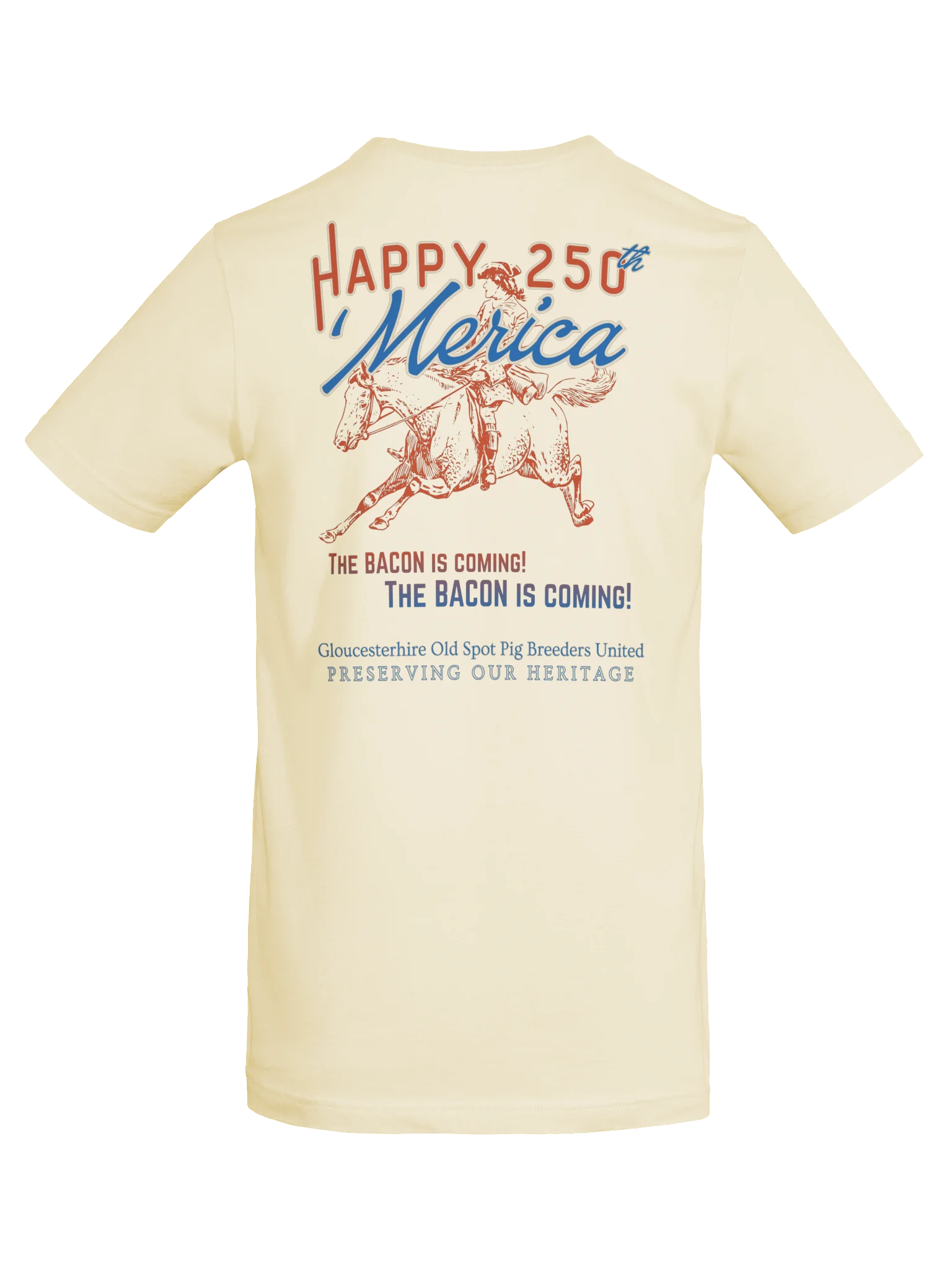 HAPPY 250th ‘Merica Bacon Is Coming Tee product image (6)