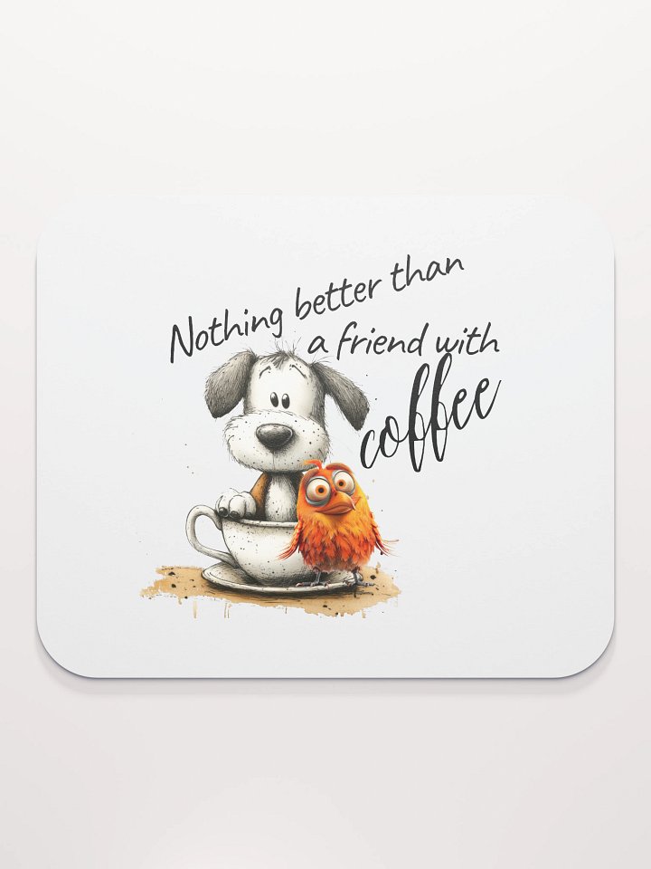 Coffee Friend Mouse Pad product image (2)