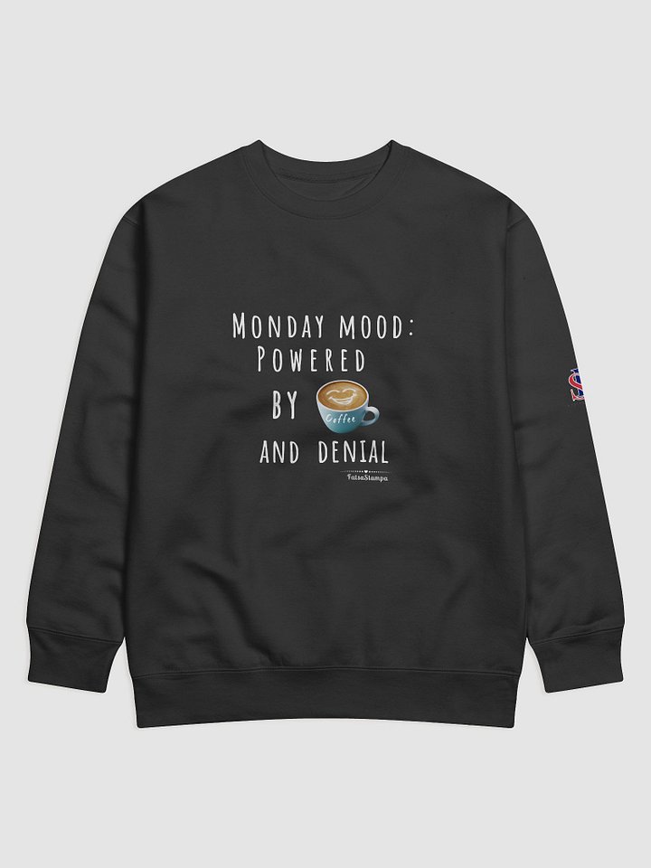 Monday Mood Funny coffee Premium Sweatshirt product image (1)