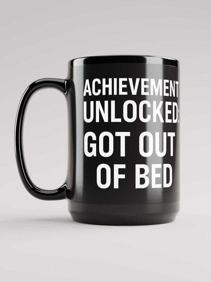 Achievement Unlocked: Got Out of Bed – Gamer Mug product image (1)
