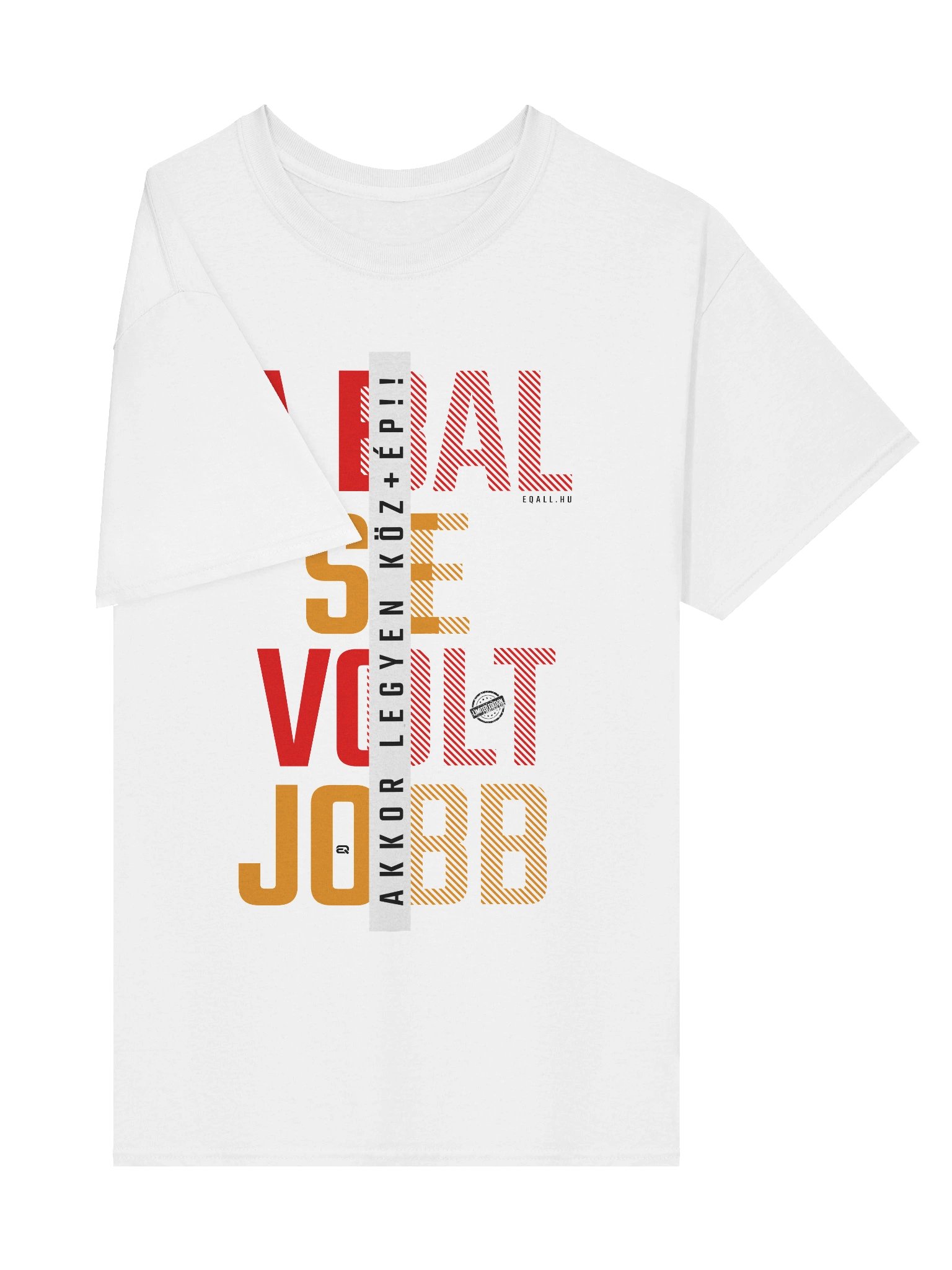 A bal se volt jobb, akkor legyen köz+ÉP! Unisex Pamut Gildan Dizájn_EQALL.hu® Originals_Piros / Fehér / Nari product image (5)