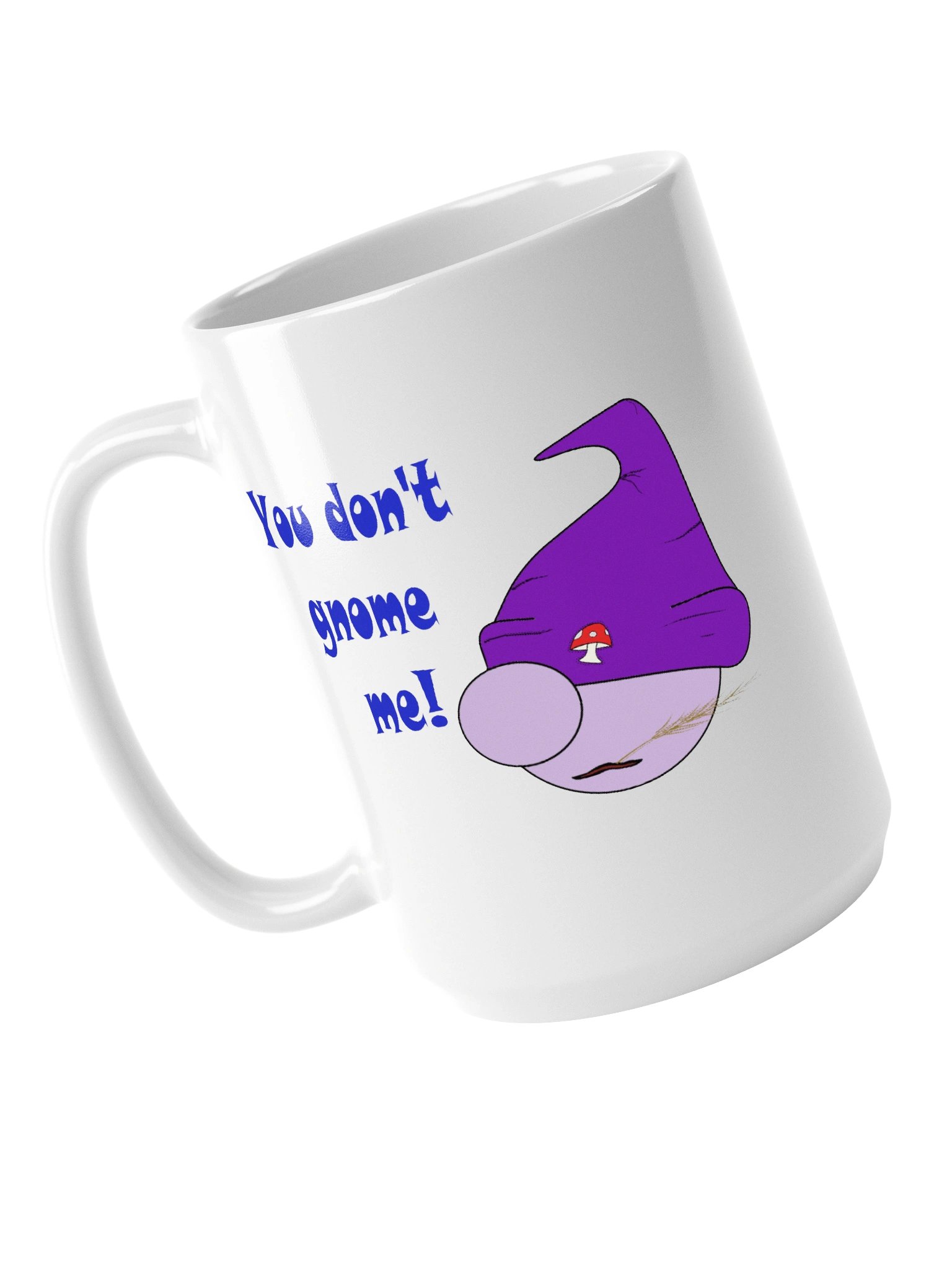 You Don't Gnome Me product image (5)