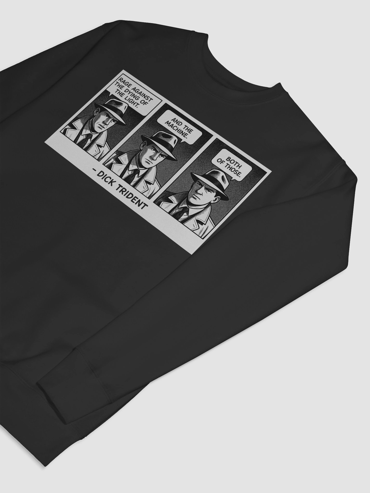 Dick Trident Rage Against the Dying of the Light Sweatshirt (DTG) product image (127)