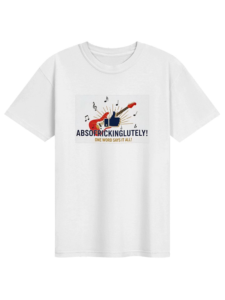 ABSOFRICKINGLUTELY Tee product image (1)