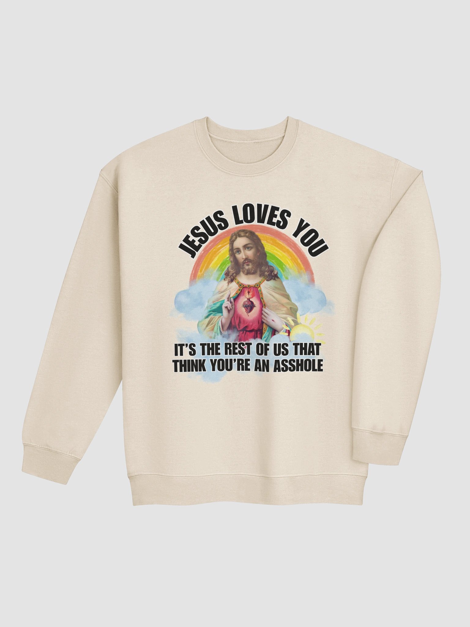 Jesus loves you we think you are an asshole Crewneck product image (4)