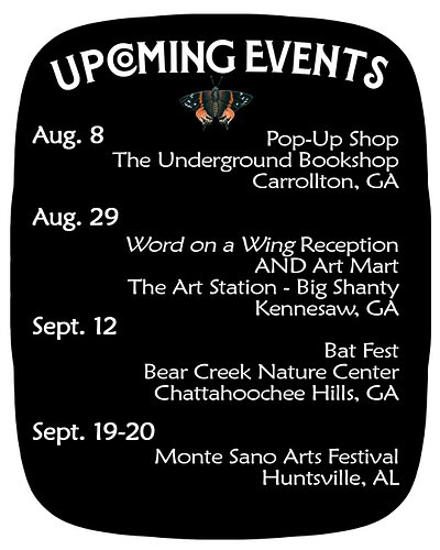 UPCOMING EVENTS
August 8, 11am-6pm, Pop-Up Art Shop at @theundergroundbookshop, in Carrollton, GA.
August 29, 10am-4pm, Art M...