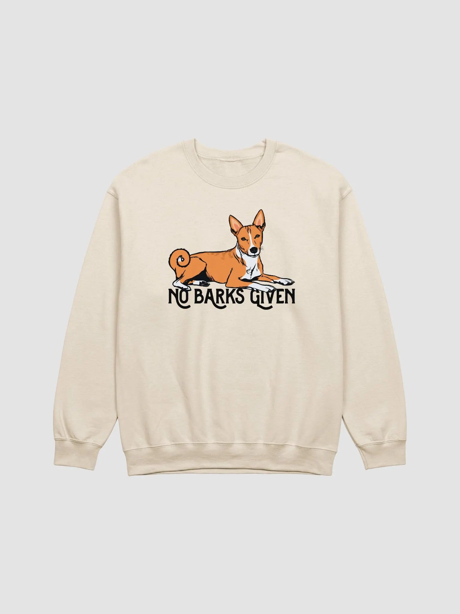 No Barks Given Sweatshirt of a Basenji | Funny Shirt for Basenji Dog Paw-rents product image (1)