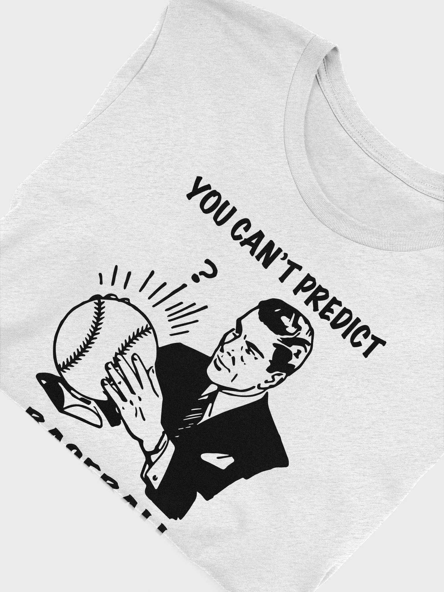 You Can't Predict Baseball Tee product image (3)
