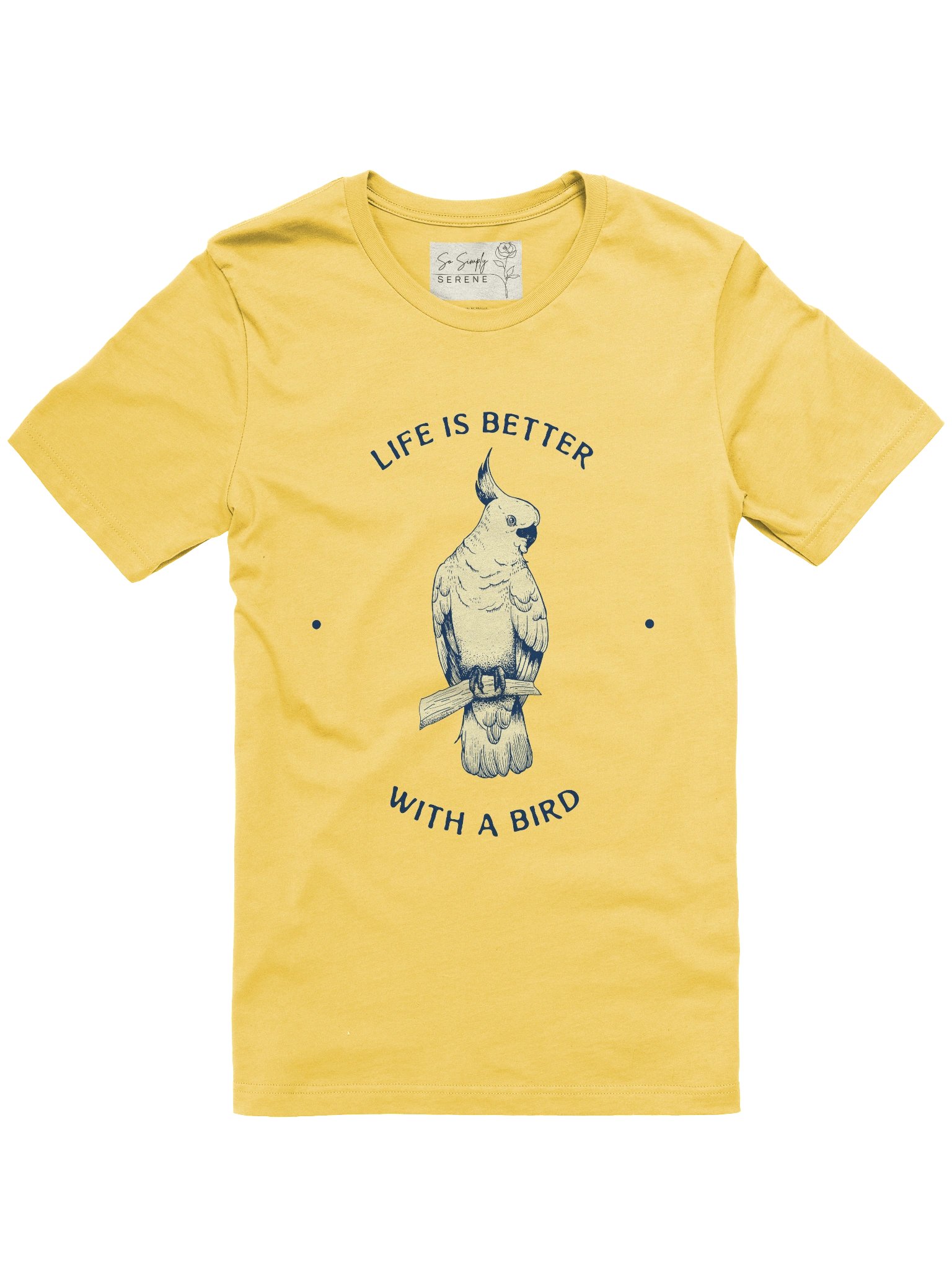 Life Is Better With A Bird Tee — Bird Lovers Collection product image (1)