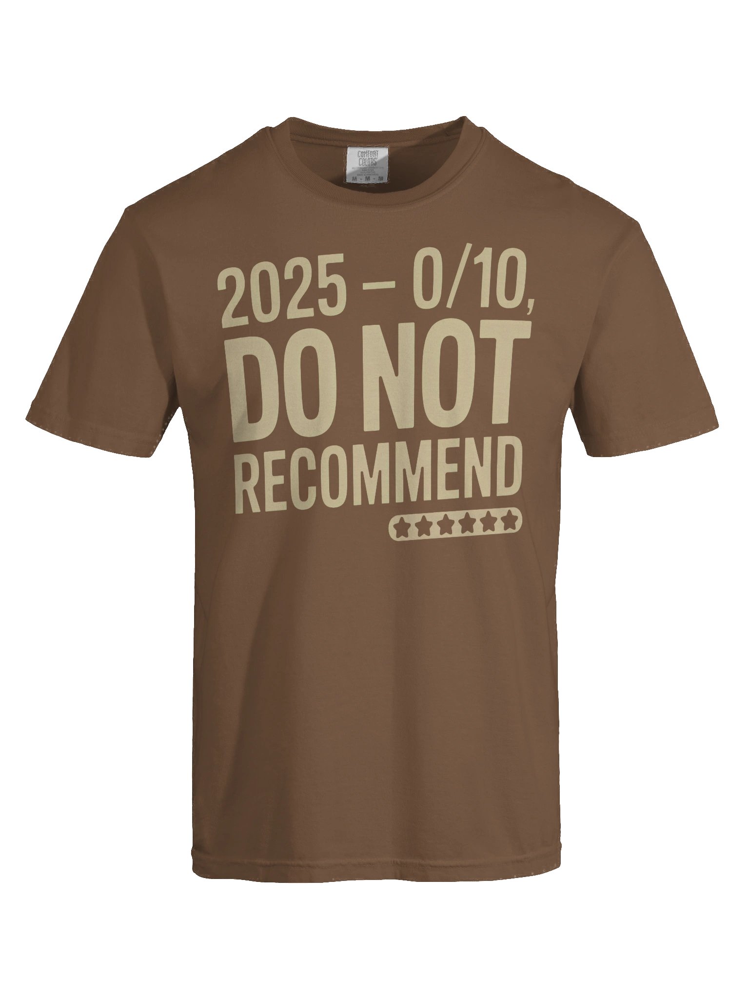 025 — 0/10, Do Not Recommend Tee product image (5)